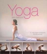 Book cover for Yoga Daily Exercises: A 7-day Program to Harmonize the Body and Soul by Parragon Inc