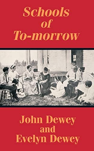 Book cover for Schools of To-morrow by Dewey, John