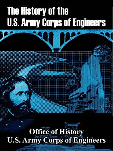 Book cover for The History of the U.S. Army Corps of Engineers by Office of History