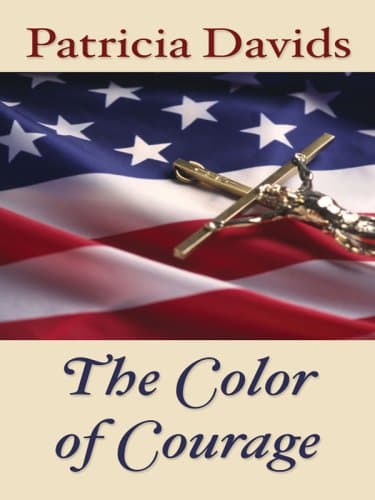 Book cover for The Color of Courage (Thorndike Press Large Print Christian Fiction) by Davids, Patricia