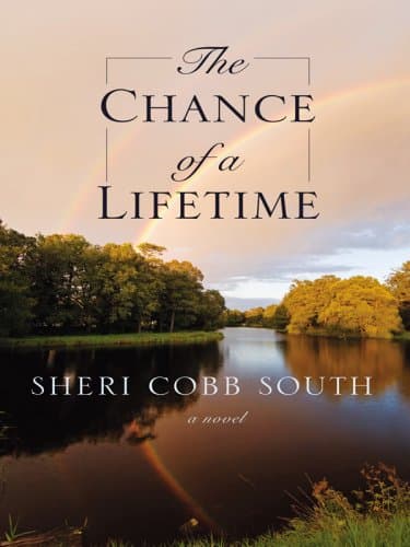 Book cover for The Chance of a Lifetime (Thorndike Press Large Print Christian Fiction) by South, Sheri Cobb