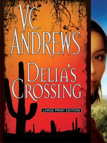 Book cover for Delia's Crossing (Delia Series) by Andrews, V. C.