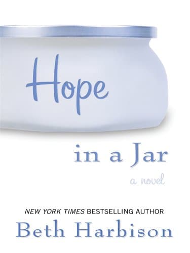 Book cover for Hope in a Jar (Wheeler Large Print Book Series) by Harbison, Beth
