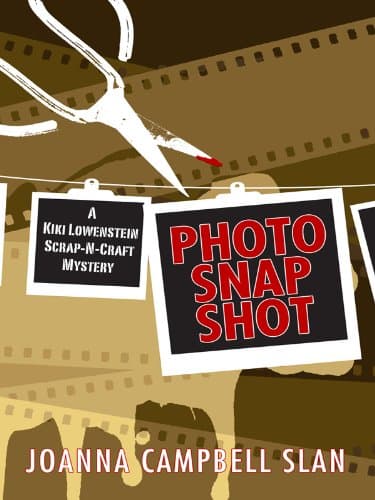 Book cover for Photo Snap Shot (A Kiki Lowenstein Scrap-N-Craft Mystery) by Slan, Joanna Campbell