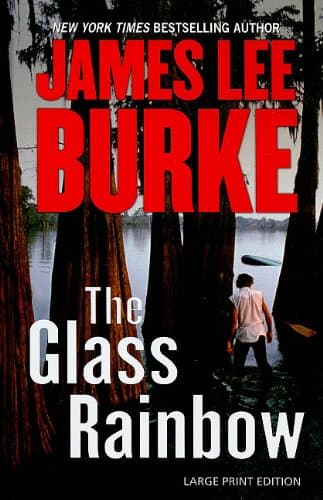 Book cover for The Glass Rainbow (A Dave Robicheaux Novel) by Burke, James Lee