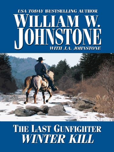 Book cover for The Last Gunfighter: Winterkill by Johnstone, William W.