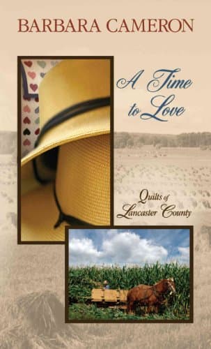 Book cover for A Time to Love (Quilts of Lancaster County, Book 1) by Cameron, Barbara