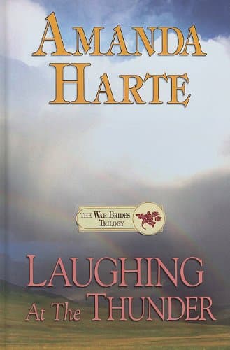 Book cover for Laughing at the Thunder (The War Brides Trilogy) by Harte, Amanda
