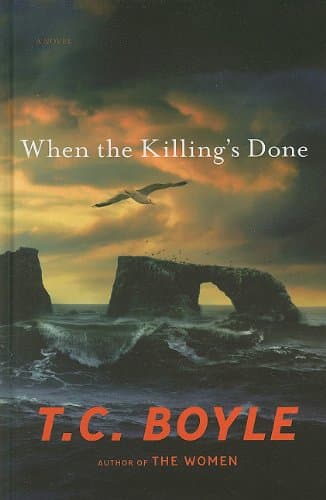 Book cover for When the Killing's Done (Thorndike Press Large Print Core Series) by Boyle, T.C.