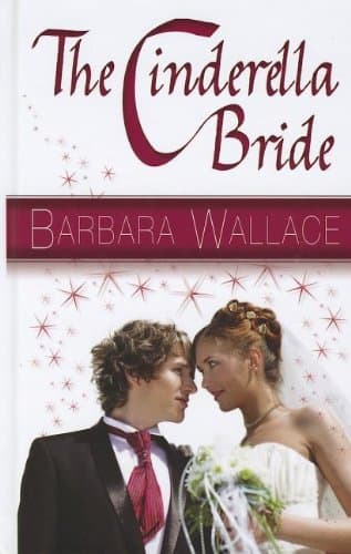 Book cover for The Cinderella Bride (Thorndike Press Large Print Clean Reads) by Wallace, Barbara