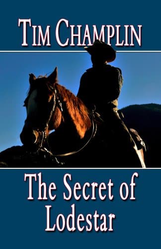 Book cover for The Secret Of Lodestar (Wheeler Publishing Large Print Western) by Champlin, Tim