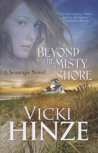 Book cover for Beyond the Misty Shore (A Seascape Trilogy, 1) by Hinze, Vicki