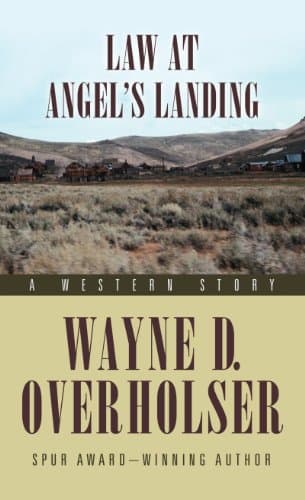 Book cover for Law at Angel's Landing: A Western Story by Overholser, Wayne D.