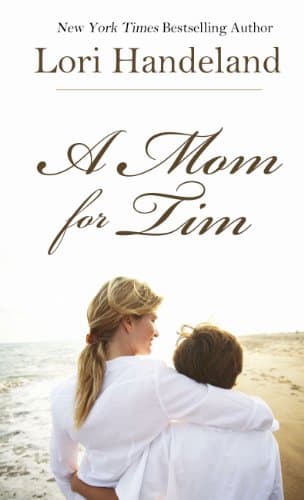 Book cover for A Mom for Tim (Thorndike Press Large Print Clean Reads) by Handeland, Lori