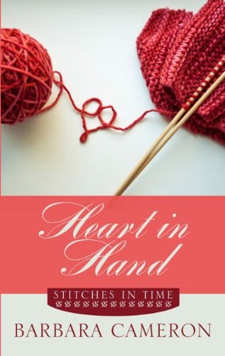 Book cover for Heart in Hand (Stitches in Time, 3) by Cameron, Barbara