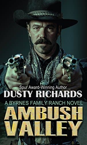 Book cover for Ambush Valley (A Byrnes Family Ranch Novel) by Richards, Dusty