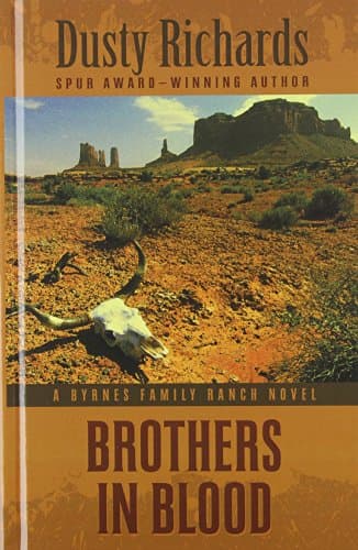Book cover for Brothers In Blood (A Byrnes Family Ranch Novel) by Richards, Dusty