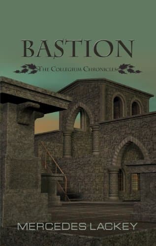 Book cover for Bastion (The Collegium Chronicles) by Lackey, Mercedes
