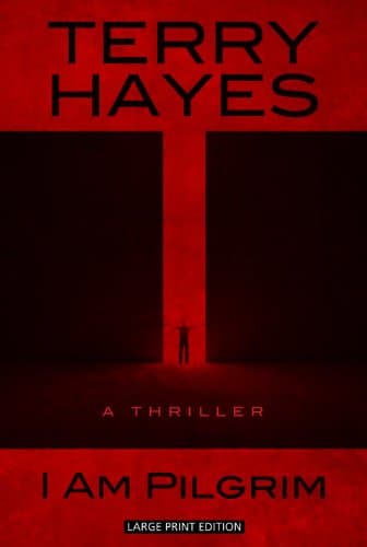 Book cover for I Am Pilgrim: A Thriller (Thorndike Press Large Print Basic) by Hayes, Terry
