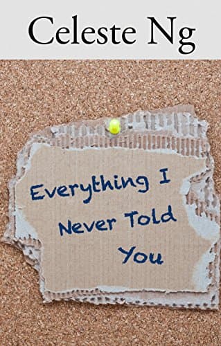 Book cover for Everything I Never Told You (Thorndike Press Large Print Reviewers' Choice) by Ng, Celeste