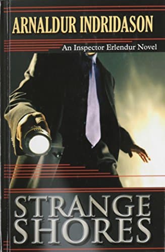 Book cover for Strange Shores (An Inspector Erlendur Novel) by Indridason, Arnaldur