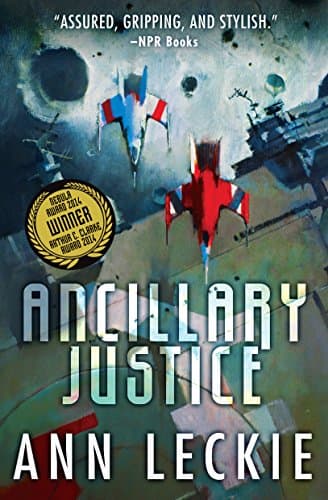 Book cover for Ancillary Justice (Imperial Radch, 1) by Leckie, Ann