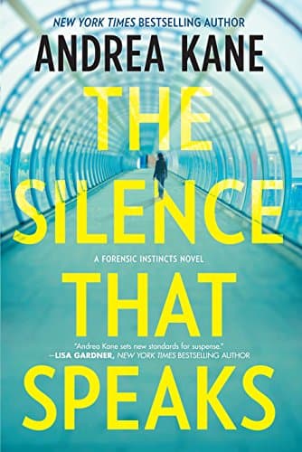 Book cover for The Silence That Speaks (A Forensic Instincts Novel) by Kane, Andrea