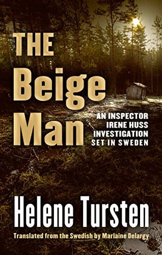Book cover for The Beige Man (An Inspector Irene Huss Investigation) by Tursten, Helene