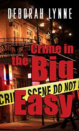 Book cover for Crime in the Big Easy (The Bayou Secrets Romance, 1) by Lynne, Deborah