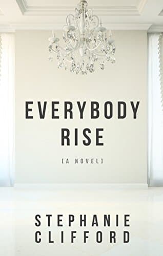 Book cover for Everybody Rise (Thorndike Press Large Print Basic Series) by Clifford, Stephanie