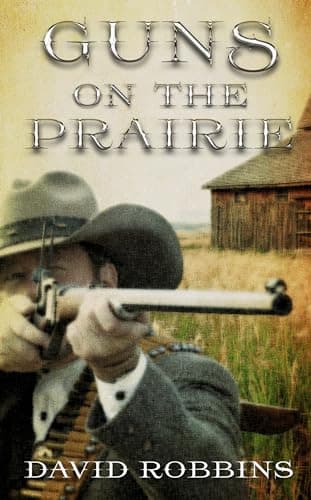 Book cover for Guns on the Prairie (Thorndike Press large print Western) by Robbins, David