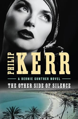 Book cover for The Other Side of Silence (A Bernie Gunther Novel) by Kerr, Philip