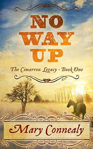 Book cover for No Way Up (The Cimarron Legacy, 1) by Connealy, Mary