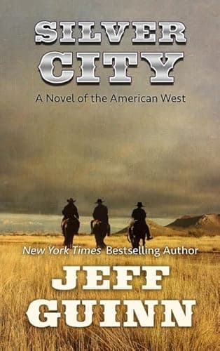 Book cover for Silver City: A Novel of the American West (A Cash McLendon Novel (DB only)) by Guinn, Jeff