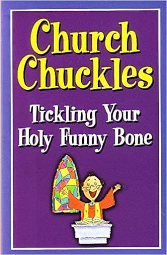 Church Chuckles: Tickling Your Holy Funny Bone
