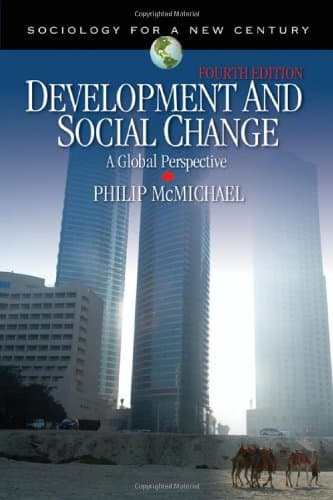 Development and Social Change: A Global Perspective (Sociology for a New Century Series)