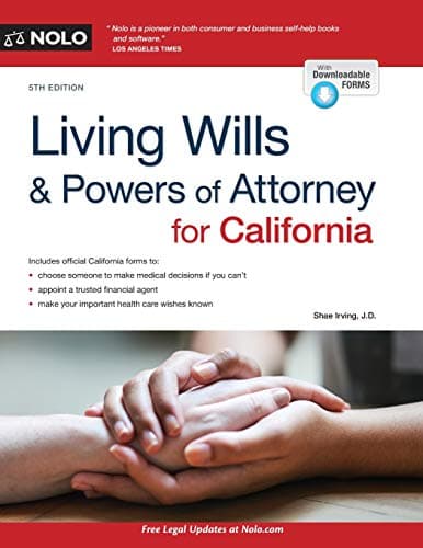 Book cover for Living Wills and Powers of Attorney for California by Irving J.D., Shae