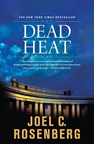 Book cover for Dead Heat: A Jon Bennett Series Political and Military Action Thriller (Book 5) by Rosenberg, Joel C.