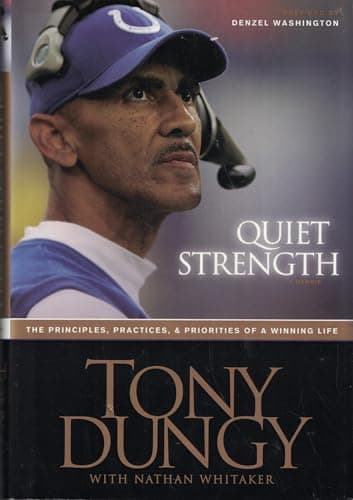 Book cover for Quiet Strength: The Principles, Practices, & Priorities of a Winning Life by Tony Dungy