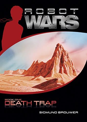 Book cover for Death Trap (Robot Wars, Book 1) by Brouwer, Sigmund