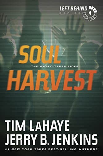 Book cover for Soul Harvest: The World Takes Sides (Left Behind #4) by LaHaye, Tim