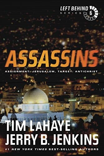 Book cover for Assassins: Assignment: Jerusalem, Target: Antichrist (Left Behind #6) by LaHaye, Tim