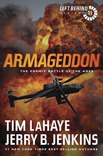 Book cover for Armageddon: The Cosmic Battle of the Ages (Left Behind Series Book 11) The Apocalyptic Christian Fiction Thriller and Suspense Series About the End Times by LaHaye, Tim
