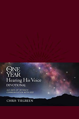 Book cover for The One Year Hearing His Voice Devotional: 365 Days of Intimate Communication with God by Tiegreen, Chris