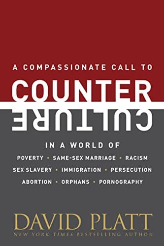 Book cover for Counter Culture: Following Christ in an Anti-Christian Age by Platt, David