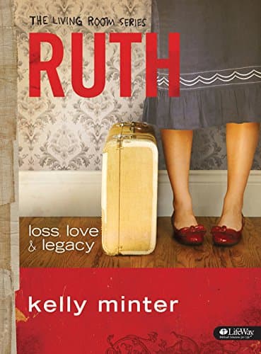 Book cover for Ruth: loss, love & legacy (The Living Room Series) by Kelly Minter