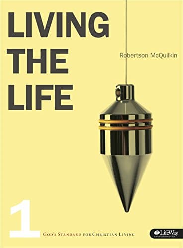 Book cover for Living the Life 1: God's Standard for Christian Living by Mcquilken, Robertson