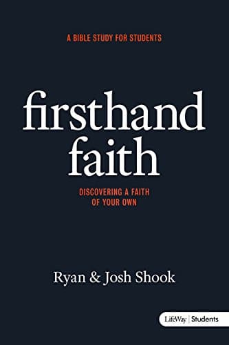 Book cover for Firsthand Faith: Discovering a Faith of Your Own - Student Book by Shook, Josh