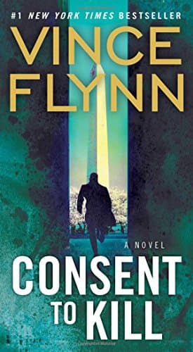 Book cover for Consent to Kill: A Thriller (8) (A Mitch Rapp Novel) by Flynn, Vince