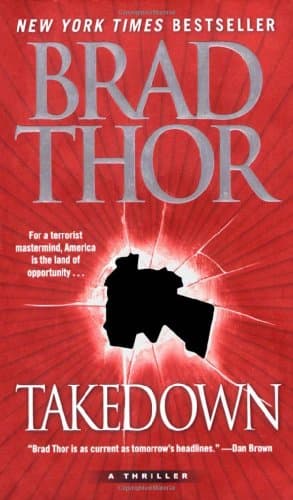 Book cover for Takedown: A Thriller by Thor, Brad